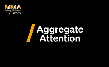 Aggregate Attention: Dikkat Ekonomisinde Pazarlamanın Yeni Ölçütü